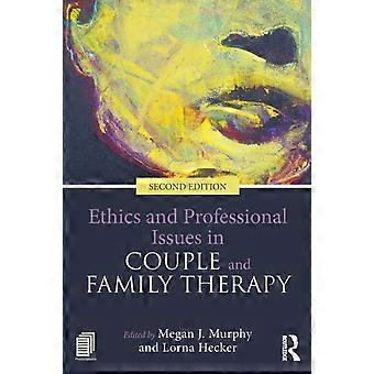 Ética e questões profissionais em terapia de casal e familiar - Taylor & Francis Ltd - Livro em brochura - em inglês