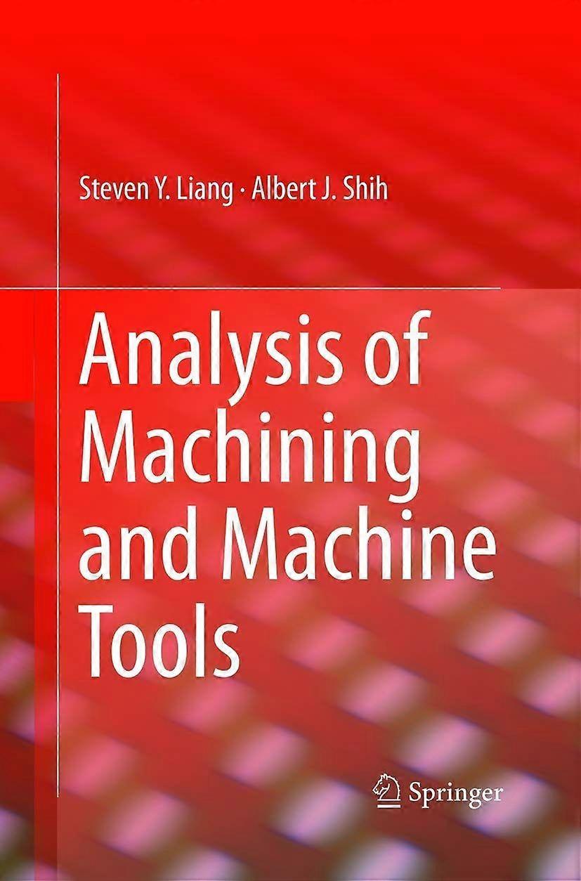 Analysis of machining and machine tools