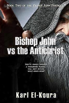 Bishop John VS the Anitchrist