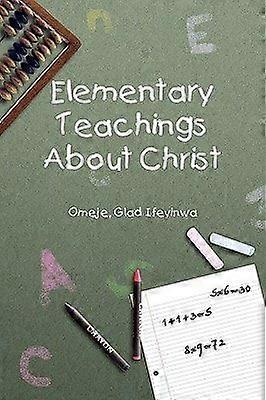 Elementary teachings about christ