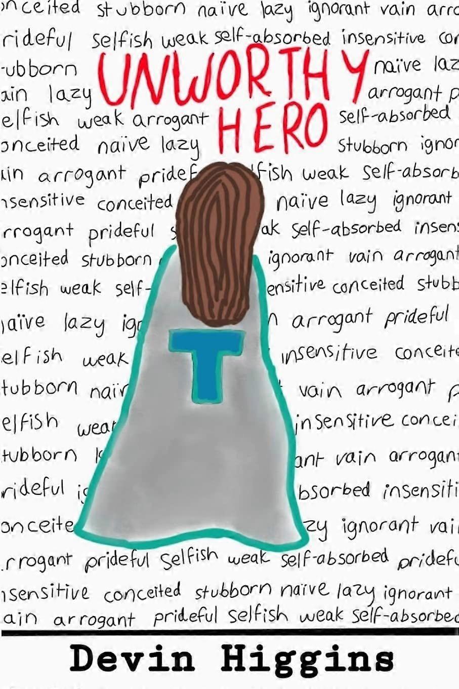 Unworthy hero