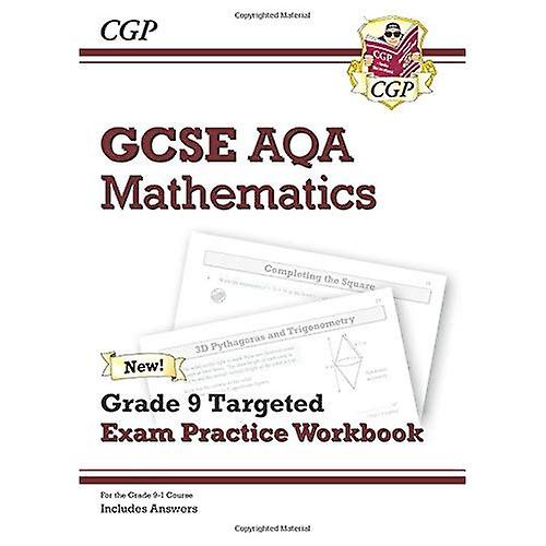 New GCSE Maths AQA Grade 9 Targeted Exam Practice Workbook (includes Answers)