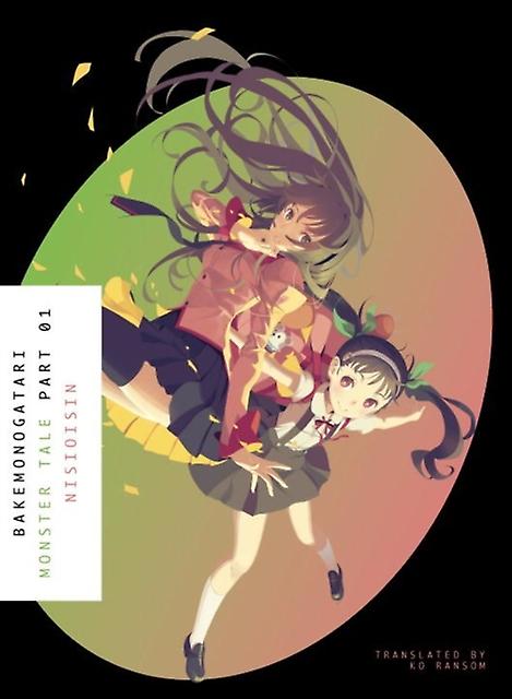 Bakemonogatari Part 1 - NisiOisiN - Fantasy - Vertical, Inc - Paperback