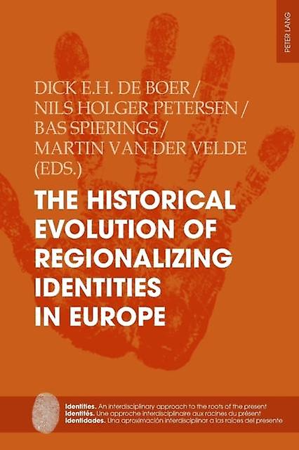 The Historical Evolution Of Regionalizing Identities In Europe Paperback Book