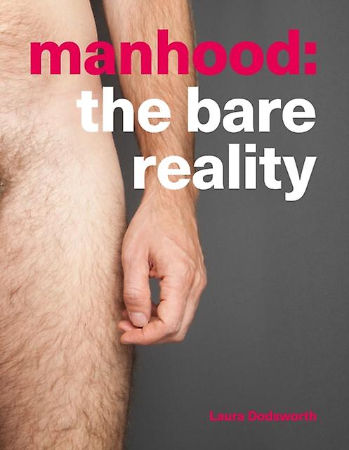 Manhood by Laura Dodsworth Paperback Book