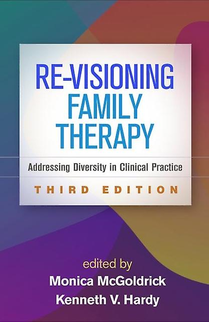 Revisioning Family Therapy Third Edition Hardback Book
