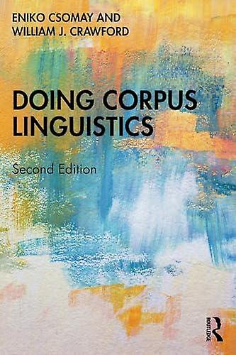 Doing Corpus Linguistics by Crawford & William J. Northern Arizona University & USA Paperback Book