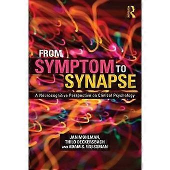 From Symptom to Synapse