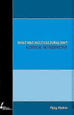 Was war Multikulturalismus?
