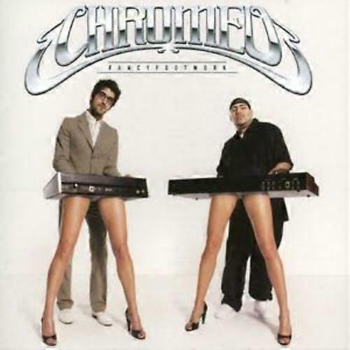 Chromeo Fancy Footwork CD (2008)