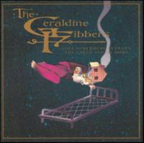 Geraldine Fibbers the Lost Somewhere Between The.... CD