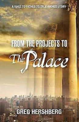 From the Projects to the Palace