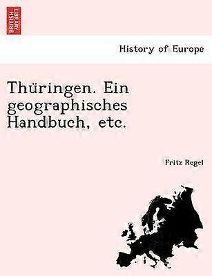 Thuringen Ein geographisches Handbuch etc