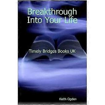 Breakthrough Into Your Life