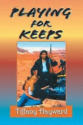 Playing for Keeps