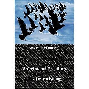 A Crime of Freedom