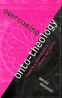 Overcoming Onto-Theology