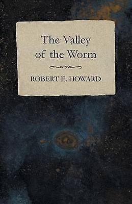 The Valley of the Worm