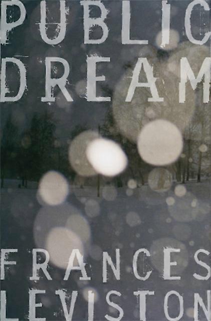Public Dream - Leviston, Frances