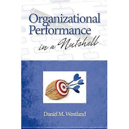 Organizational Performance In A Nutshell (Hc)