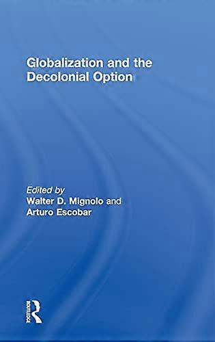 Globalization and the Decolonial Option