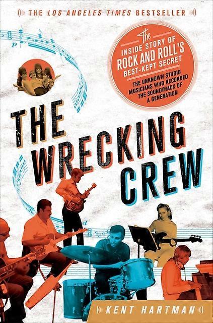 The Wrecking Crew by Kent Hartman Paperback Book