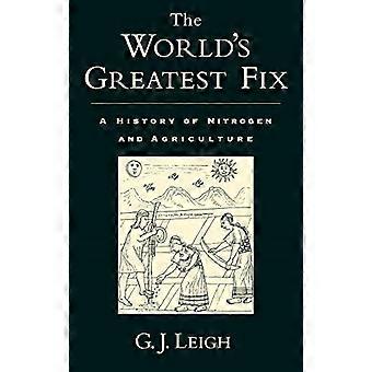 World's Greatest Fix: Typen ja maatalouden historia