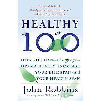 Healthy at 100