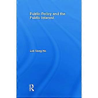 Les politiques publiques et l’intérêt public