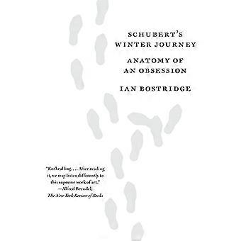 Schuberts Winter reis: Anatomie van een obsessie