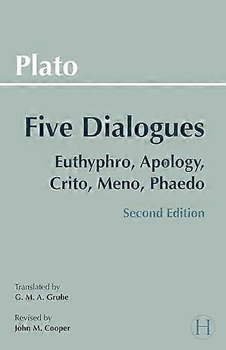 Five Dialogues: Euthyphro, Apology, Crito, Meno, Phaedo