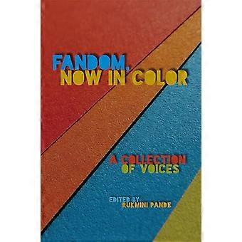 Fandom, nu i färg: En samling röster (Fandom &; Kultur)