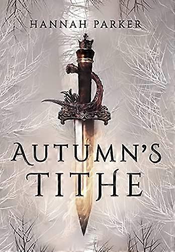 Autumn's Tithe (The Severed Realms Trilogy)