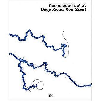 Reena Saini Kallat: Dype elver renner stille