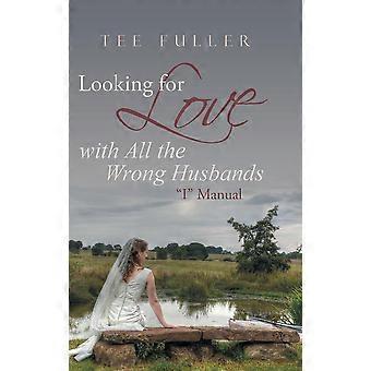 À Procura do Amor com os Maridos Errados I Manual - Tee Fuller - Capa Dura - Livro em inglês