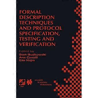Formal Description Techniques and Protocol Specification Testing and Verification