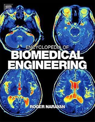 Encyclopedia of Biomedical Engineering