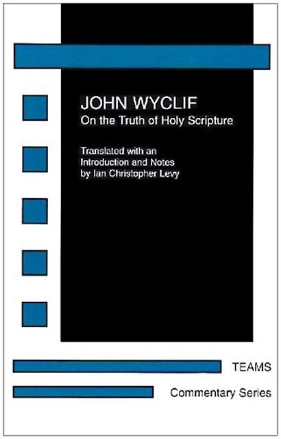 On The Truth Of Holy Scripture by John Wyclif Paperback