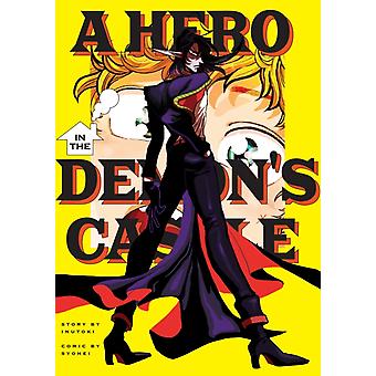 A Hero In The Demons Castle by Inutoki Paperback