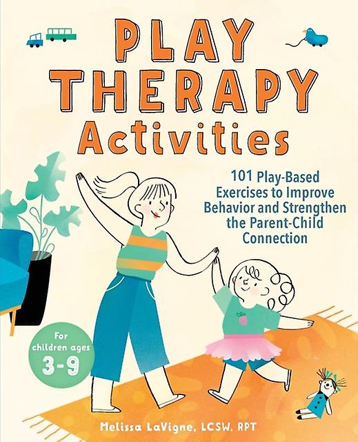 Play Therapy Activities by Melissa LaVigne Paperback