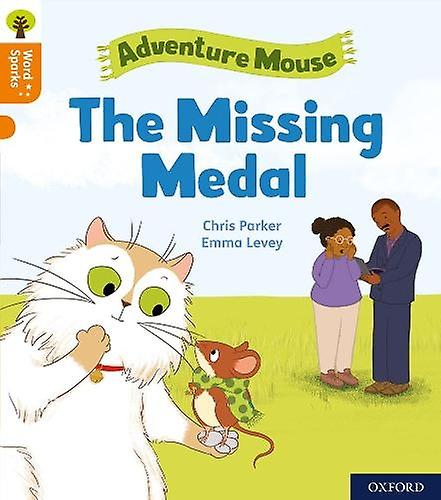 Oxford Reading Tree Word Sparks Level 6 The Missing Medal by Chris Parker Paperback