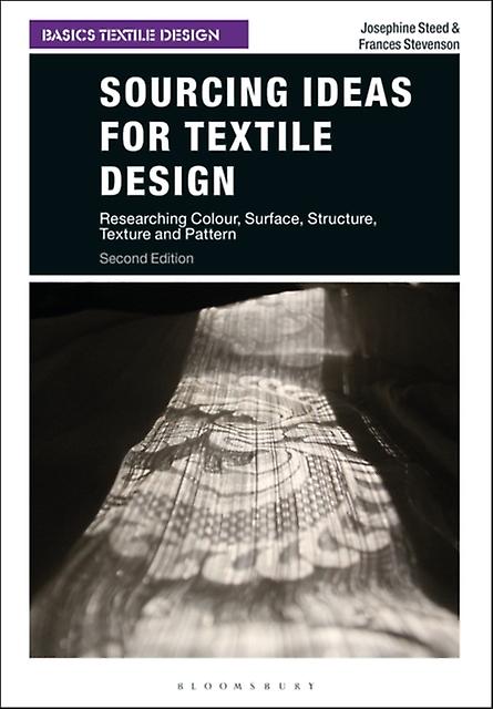 Sourcing Ideas For Textile Design by Stevenson & Frances University of Dundee & UK Paperback