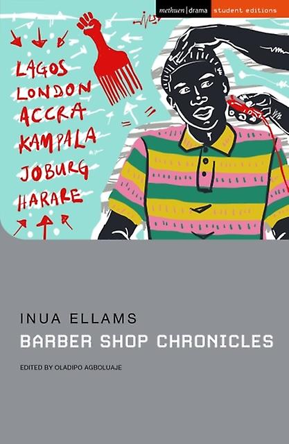 Barber Shop Chronicles - Student Editions - Inua - Plays, playscripts - Bloomsbury Publishing PLC - Paperback