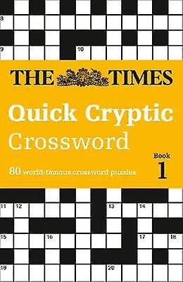 The Times Quick Cryptic Crossword Book 1