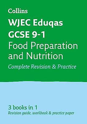WJEC Eduqas GCSE 9-1 Food Preparation and Nutrition All-in-One Complete Revision and Practice