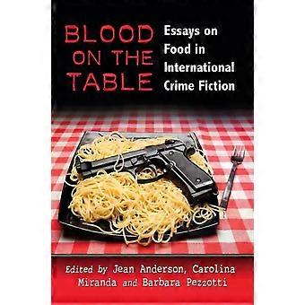 Blood On The Table: Essays über Essen in der internationalen Kriminalliteratur – McFarland and Company Inc.