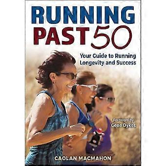 Courir au-delà de 50 ans - Caolan MacMahon