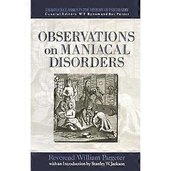 Observations on Maniacal Disorder