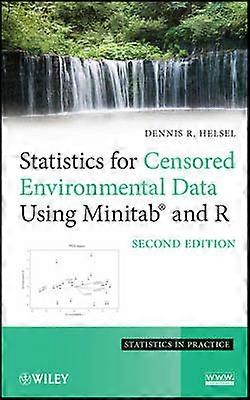 Statistics for Censored Environmental Data Using Minitab and R 2e