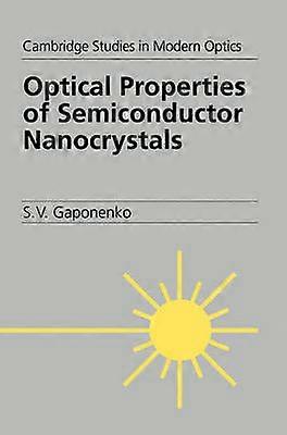 Optical Properties Semi Nanocrystal 23 Cambridge Studies in Modern Optics Series Number 23